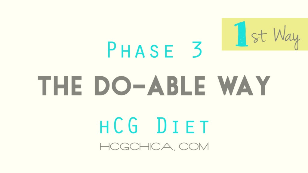 All about Phase 3 hCG Diet - the Do-able Way - hcgchica.com