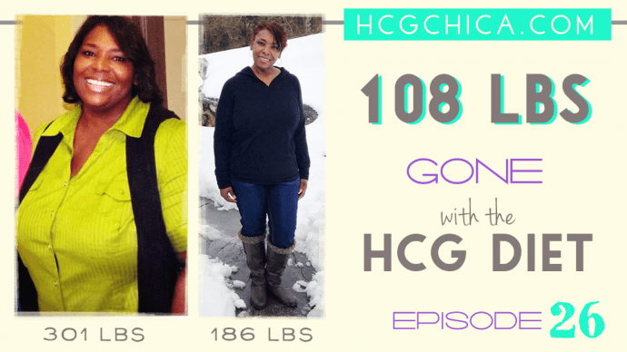 108 lbs gone with the hCG Diet - Episode 26 - hcgchica.com