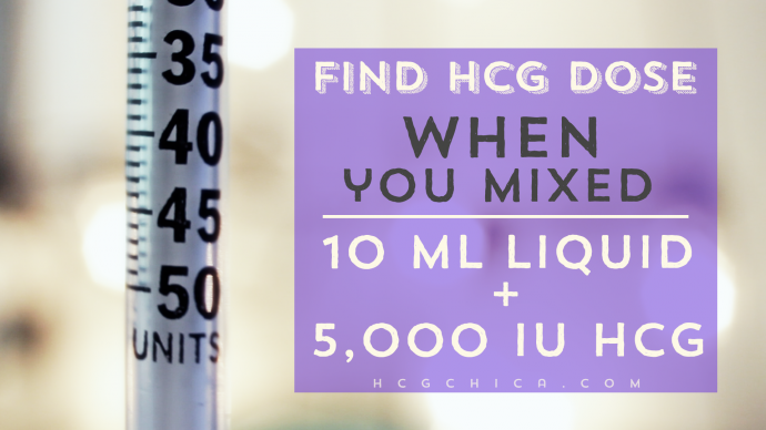 Find hCG Injection Dosage on the Syringe - WHEN You Mixed 10 ml of mixing liquid with 5,000 iu hCG - hcgchica.com
