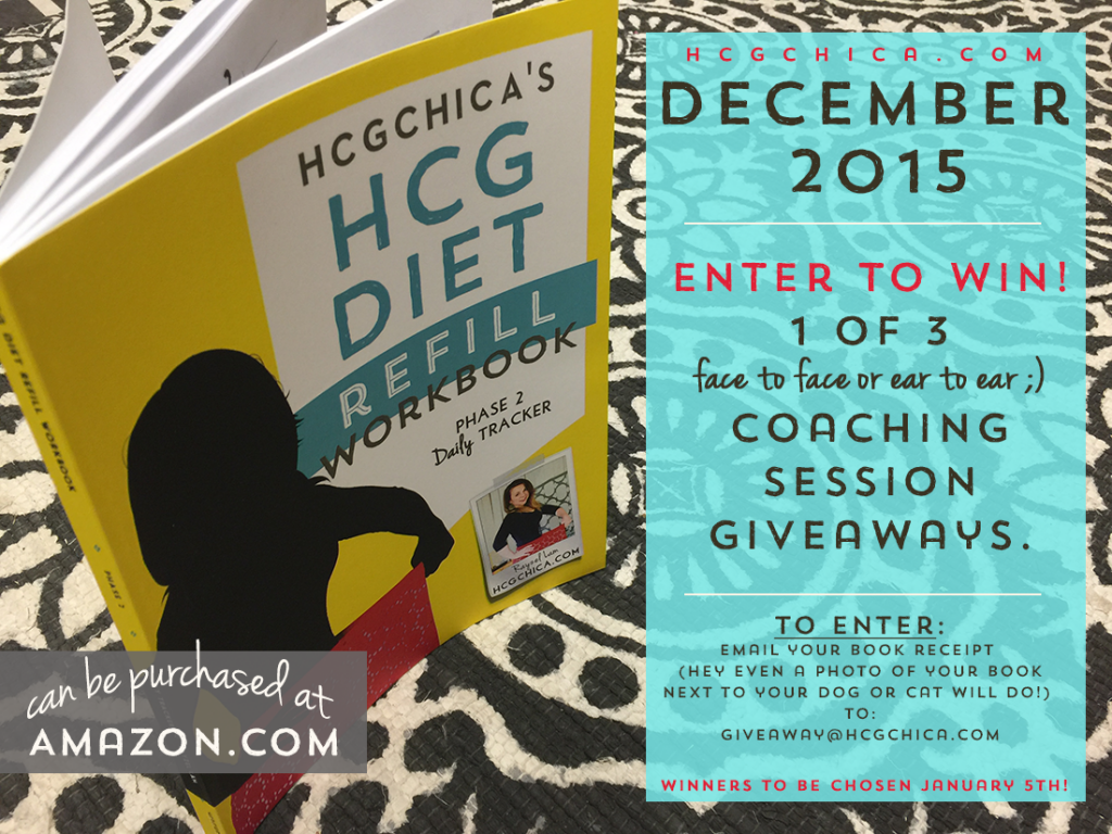 Coaching call Giveaway - enter to win with purchase of Refill hCG Diet Workbook - hcgchica.com