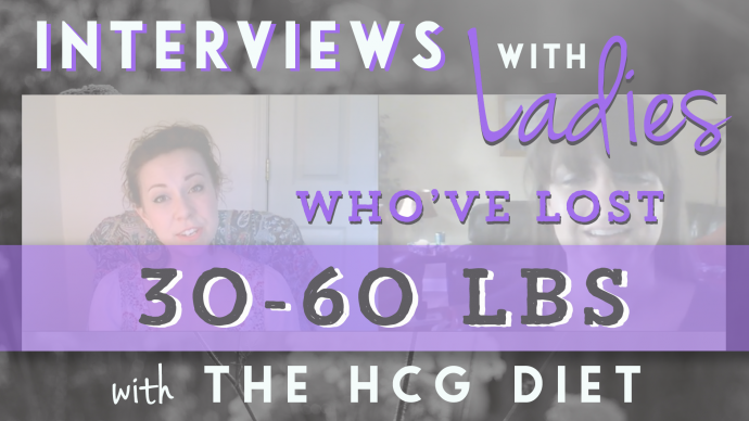 30-60lbs-hcg diet results interviews